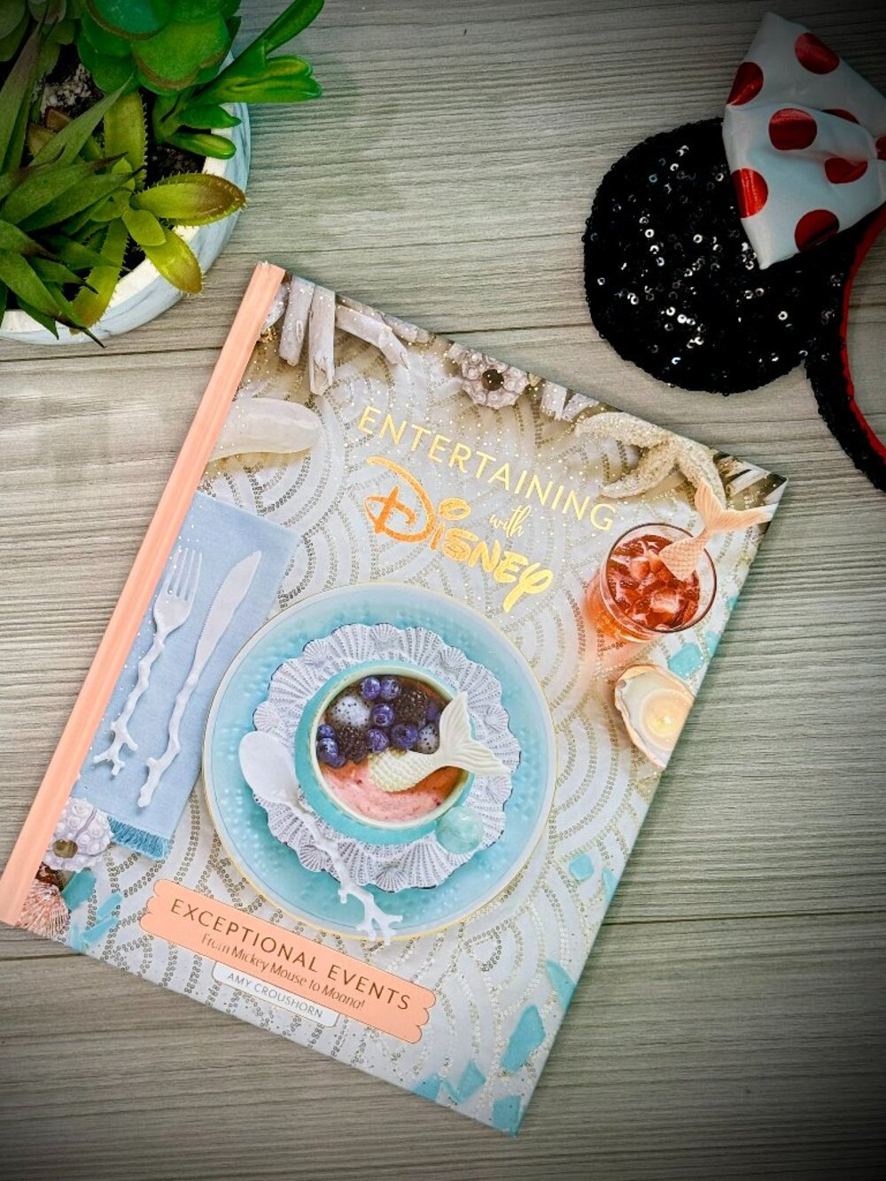 "Entertaining with Disney" Hardcover Party Planning Cookbook | By: Amy Croushorn